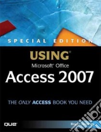 Special Edition Using Microsoft Office Access 2007 libro in lingua di Jennings Roger