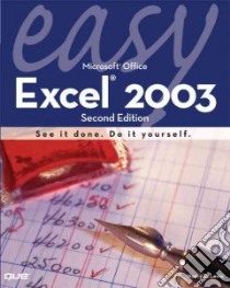 Easy Microsoft Excel 2003 libro in lingua di Lewis Nancy D.