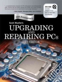 Upgrading and Repairing PCs libro in lingua di Mueller Scott