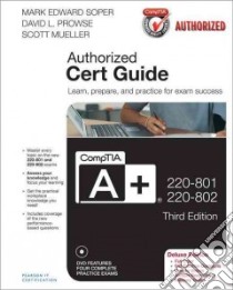 Comptia A+ 220-801 and 220-802 Authorized Cert Guide libro in lingua di Soper Mark Edward, Prowse David L., Mueller Scott