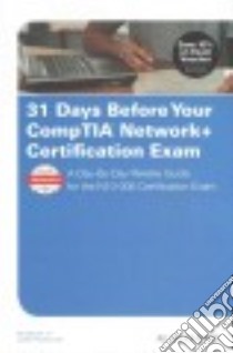 31 Days Before Your CompTIA Network+ Certification Exam libro in lingua di Johnson Allan