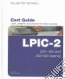 LPIC-2 Cert Guide libro in lingua di Rothwell William