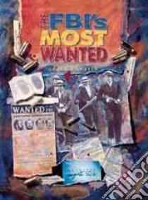 The Fbi's Most Wanted libro in lingua di D'Angelo Laura, Sarat Austin