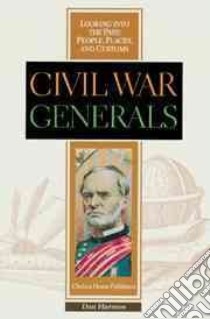 Civil War Generals libro in lingua di Harmon Daniel E.