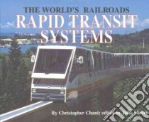 Rapid Transit Systems libro in lingua di Chant Christopher, Moore John (EDT)