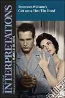 Tennessee Williams's Cat on a Hot Tin Roof libro in lingua di Bloom Harold (EDT)
