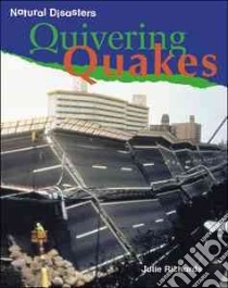 Quivering Quakes libro in lingua di Richards Julie