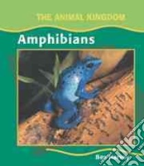 Amphibians libro in lingua di Harvey Bev