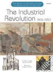 The Industrial Revolution, 1800-1850 libro in lingua di Poggio Pier Paolo, Simoni Carlo, Bacchin Giorgio (ILT)