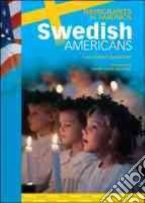Swedish Americans libro in lingua di Gunderson Cory Gideon
