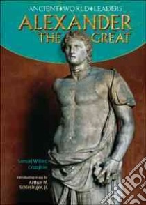 Alexander the Great libro in lingua di Crompton Samuel Willard