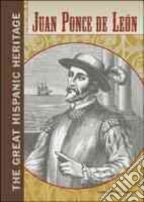 Juan Ponce De Leon libro in lingua di Slavicek Louise Chipley