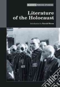 Literature of the Holocaust libro in lingua di Bloom Harold (EDT)