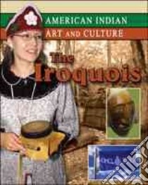 The Iroquois libro in lingua di Lomberg Michelle, Wynn Marilyn 