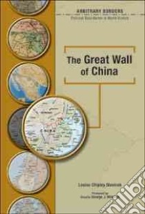 The Great Wall Of China libro in lingua di Slavicek Louise Chipley, Mitchell George J. (FRW), Matray James I. (INT)