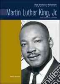 Martin Luther King, Jr libro in lingua di Jakoubek Robert E., Wagner Heather Lehr