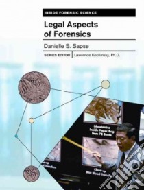 Legal Aspects of Forensics libro in lingua di Sapse Danielle S.