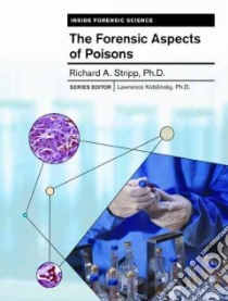 The Forensic Aspects of Poisons libro in lingua di Stripp Richard A.