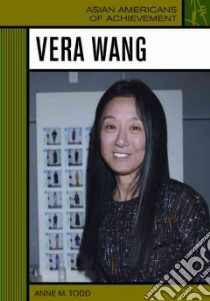 Vera Wang libro in lingua di Todd Anne M.