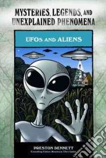 UFOs and Aliens libro in lingua di Dennett Preston, Guiley Rosemary Ellen (EDT)