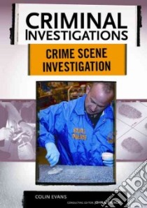 Crime Scene Investigation libro in lingua di Evans Colin (EDT), French John L. (EDT)