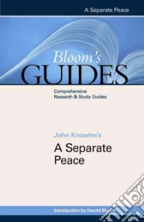 John Knowles's A Separate Peace libro in lingua di Bloom Harold (EDT), Knowles John (EDT)