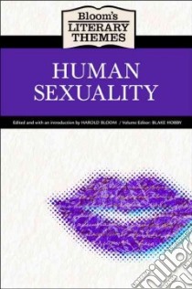 Bloom's Literary Themes Human Sexuality libro in lingua di Bloom Harold (EDT), Hobby Blake (EDT)