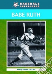 Babe Ruth libro in lingua di Collins Tracy Brown
