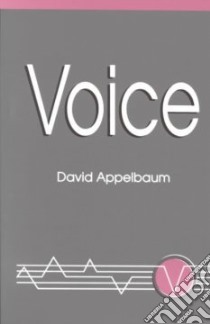 Voice libro in lingua di Appelbaum David