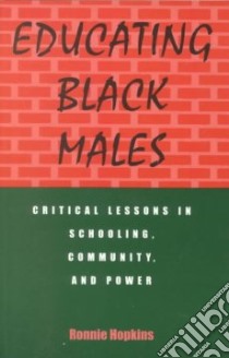 Educating Black Males libro in lingua di Hopkins Ronnie