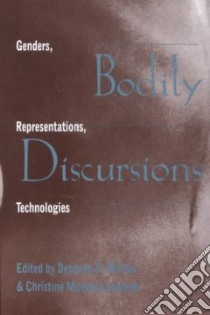 Bodily Discursions libro in lingua di Wilson Deborah S. (EDT), Laennec Christine Moneera (EDT)