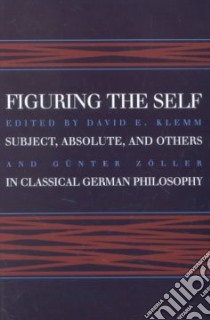 Figuring the Self libro in lingua di Klemm David E. (EDT), Zoller Gunter (EDT)