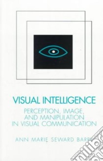 Visual Intelligence libro in lingua di Barry Ann Marie Seward