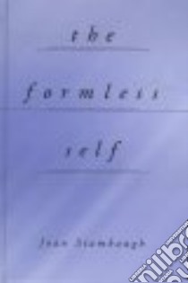 The Formless Self libro in lingua di Stambaugh Joan