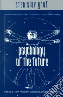 Psychology of the Future libro in lingua di Grof Stanislav