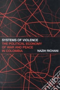 Systems of Violence libro in lingua di Richani Nazih