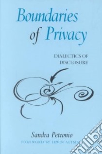 Boundaries of Privacy libro in lingua di Petronio Sandra