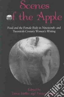 Scenes of the Apple libro in lingua di Heller Tamar (EDT), Moran Patricia (EDT)