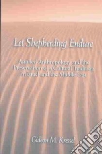 Let Shepherding Endure libro in lingua di Kressel Gideon M.