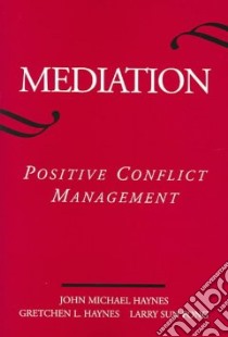 Mediation libro in lingua di Haynes John M., Haynes Gretchen L., Fong Larry Sun