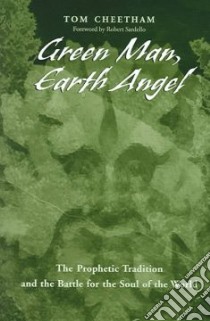 Green Man, Earth Angel libro in lingua di Cheetham Tom