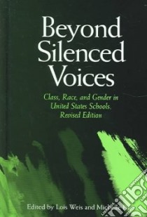 Beyond Silenced Voices libro in lingua di Weis Lois (EDT), Fine Michelle (EDT)