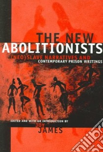 The New Abolitionists libro in lingua di James Joy (EDT)