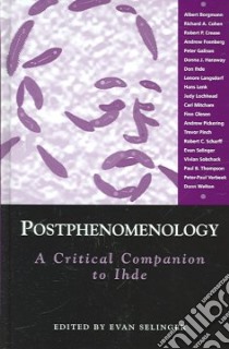 Postphenomenology libro in lingua di Selinger Evan (EDT)