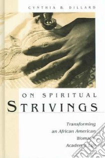 On Spiritual Strivings libro in lingua di Dillard Cynthia B.