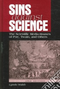 Sins Against Science libro in lingua di Walsh Lynda