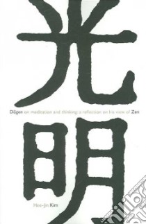 Dogen on Meditation And Thinking libro in lingua di Kim Hee-Jin