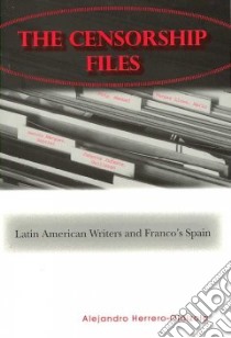 The Censorship Files libro in lingua di Herrero-olaizola Alejandro