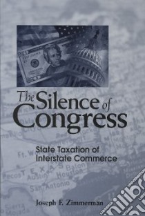 The Silence of Congress libro in lingua di Zimmerman Joseph F.