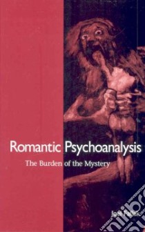 Romantic Psychoanalysis libro in lingua di Faflak Joel